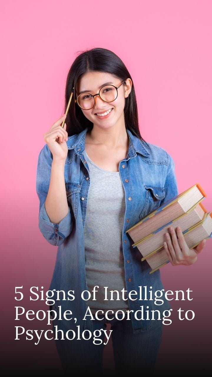 5 Signs of Intelligent People, According to Psychology | Psychologs ...